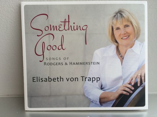 Elisabeth von Trapp's new CD, "Something Good: Songs of Rodgers & Hammerstein." (Photo: COURTESY)